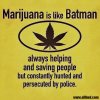 marijuana is like Batman.jpg
