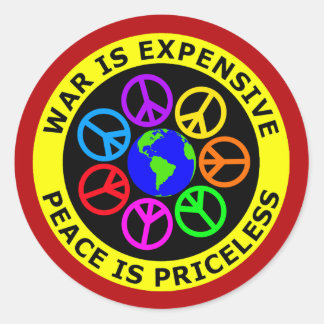 war_is_expensive_peace_is_priceless_classic_round_sticker-rec5932029fa94fa598a4bd69384ba0bb_v9waf_8byvr_324.jpg