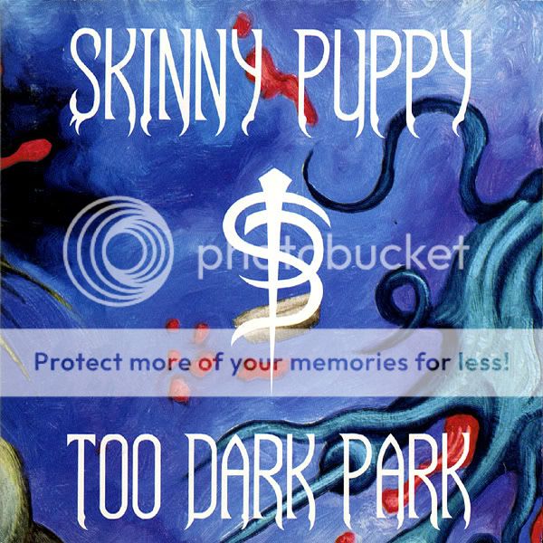 SkinnyPuppy-TooDarkPark.jpg